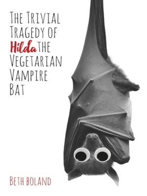 cover image of Trivial Tragedy of Hilda the Vegetarian Vampire Bat